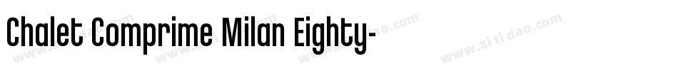 Chalet Comprime Milan Eighty字体转换